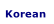 Korean
